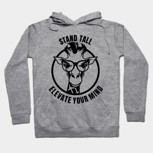 Stand Tall As a Smart Giraffe Hoodie